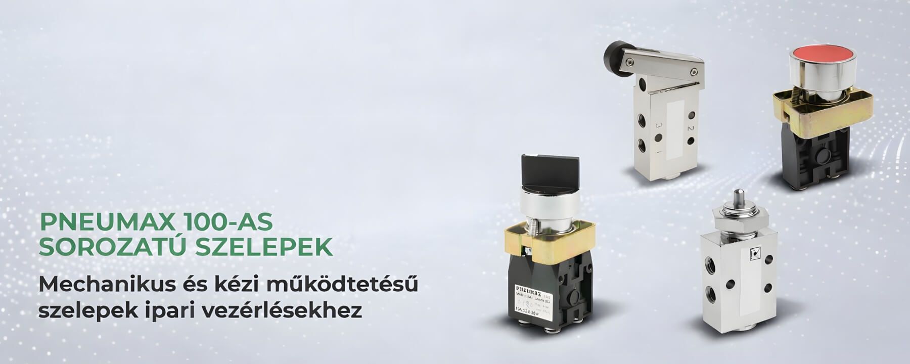 Pneumax 100-as sorozatú mikroszelepek